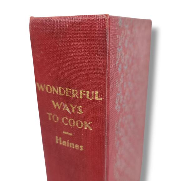 Wonderful Ways to Cook by Edith Key Haines Cookbook Hardcover Vintage Recipes - Picture 1 of 10